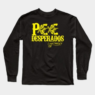 OFFICIAL PEE DESPERADOS SHIRT Long Sleeve T-Shirt